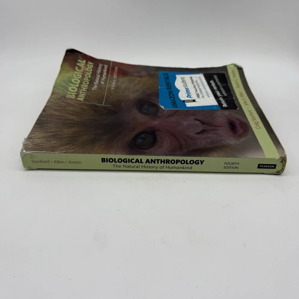Biological Anthropology by John S. Allen, Susan C. Antòn and Craig Stanford 4th